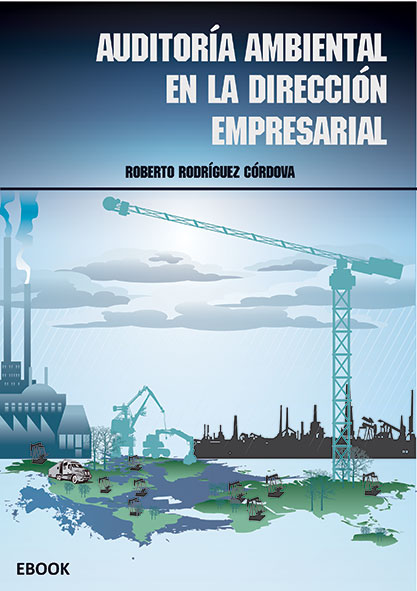 Auditoría ambiental en la dirección empresarial. Ebook, Libro